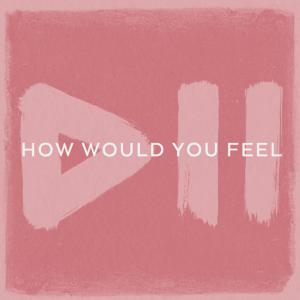poster for How Would You Feel - Krezip