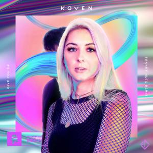 poster for Give You Up (Franky Nuts Remix) - Koven