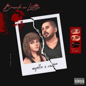 poster for Break a Little - Ayelle & reece