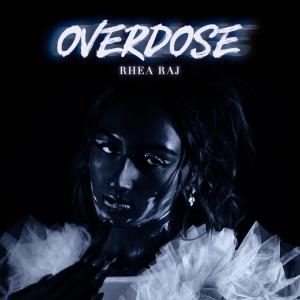 poster for Overdose - Rhea Raj