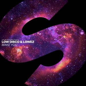 poster for Make You - Low Disco & Lowez