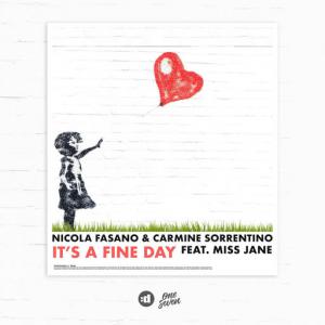 poster for It’s A Fine Day (feat. Miss Jane) - Nicola Fasano, Carmine Sorrentino