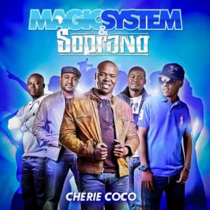 poster for Chérie Coco (feat. Soprano) - Magic System