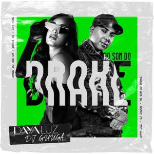 poster for Ao Som do Drake - Daya Luz, DJ Guuga