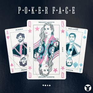 poster for Poker Face - Bright Lights, JUDICI & Molinoir