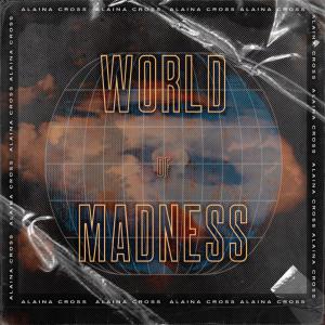 poster for World of Madness - Alaina Cross