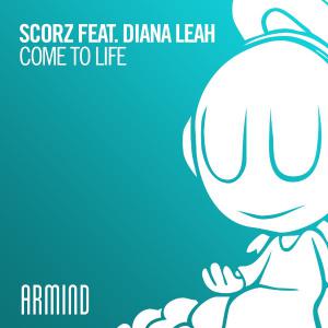 poster for Come to Life (feat. Diana Leah) - Scorz