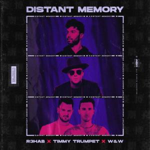 poster for Distant Memory - R3hab, Timmy Trumpet, W&W