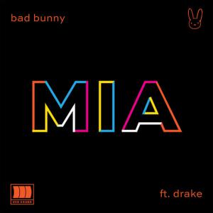 poster for MIA (feat. Drake) - Bad Bunny