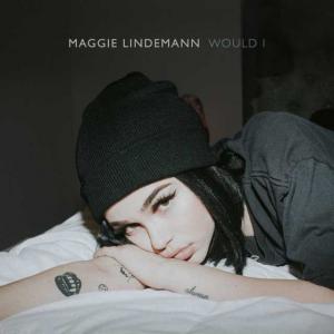 poster for Would I - Maggie Lindemann