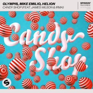 poster for Candy Shop (feat. James Wilson & Irma) - Olympis, Mike Emilio & Helion