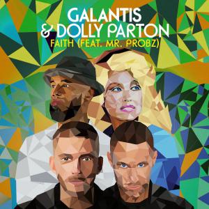 poster for Faith (feat. Mr. Probz) - Galantis & Dolly Parton