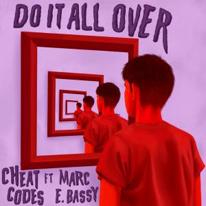 poster for Do It All Over (feat. Marc E. Bassy) - Cheat Codes