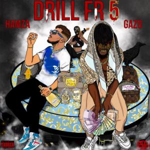 poster for DRILL FR 5 (feat. Hamza) - Gazo, Hamza