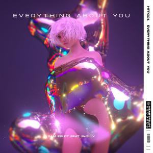 poster for Everything About You (feat. P - Sam Feldt