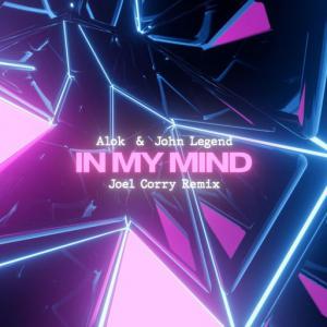 poster for In My Mind (Joel Corry Remix) - Alok, John Legend