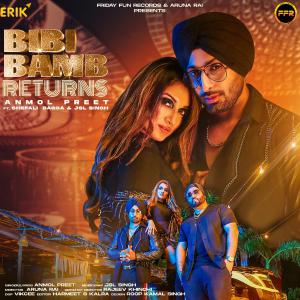 poster for Bibi Bamb Returns (feat. Shefali Bagga & JSL Singh) - Anmol Preet