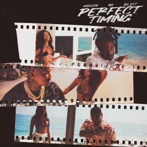 poster for Perfect Timing - YG, Mozzy & Blxst