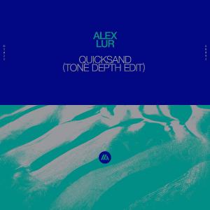 poster for Quicksand (Tone Depth Edit) - Alex Lur