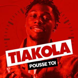 poster for Pousse toi - Tiakola