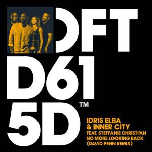poster for No More Looking Back (feat. Steffanie Christi’an) (David Penn Remix) - Idris Elba, Inner City