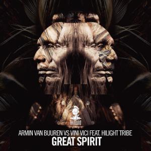 poster for Great Spirit (feat. Hilight Tribe) - Armin van Buuren, Vini Vici