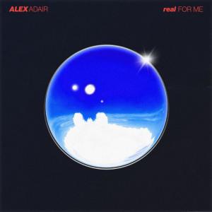 poster for Real for Me - Alex Adair
