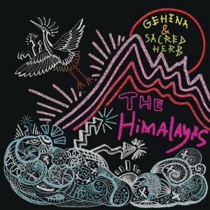 poster for The Himalayas (feat. Sacred Herb) - Gehena