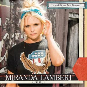 poster for Keeper of the Flame - Miranda Lambert 