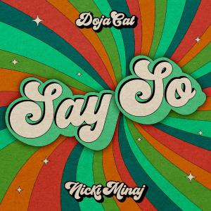 poster for Say So (Original Version) [feat. Nicki Minaj] - Doja Cat