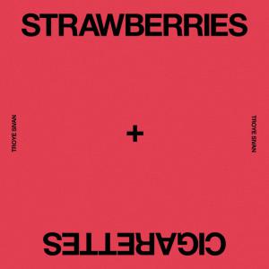 poster for  Strawberries & Cigarettes - Troye Sivan