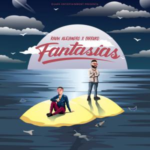 poster for Fantasias - Rauw Alejandro, Farruko