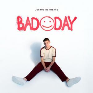 poster for Bad Day - Justus Bennetts