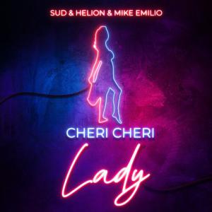 poster for Cheri Cheri Lady (feat. Loafers) - Helion, Sud, Mike Emilio