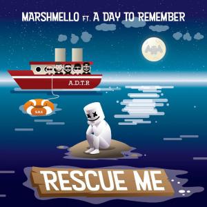 poster for Rescue Me (feat. A Day to Remember) - Marshmello