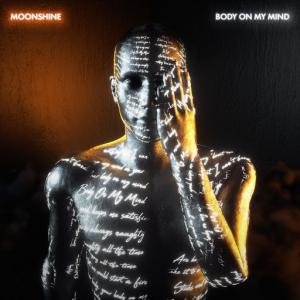 poster for Body On My Mind - Moonshine