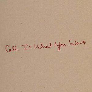 poster for Call It What You Want - Taylor Swift 