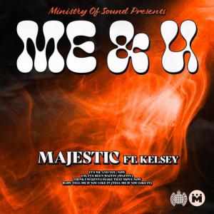 poster for Me & U (feat. Kelsey) - Majestic, Kelsey