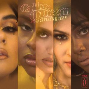 poster for Call Me Queen  - Citizen Queen