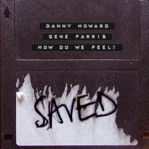 poster for How Do We Feel? - Danny Howard, Gene Farris