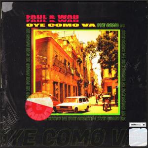 poster for Oye Como Va - Faul & Wad
