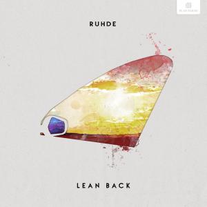 poster for Lean Back - Ruhde