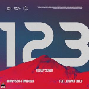 poster for 123 (Dolly Song) (feat. Karma Child) - Rompasso, Imanbek