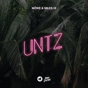 poster for Untz - MÖWE & Miles Hi