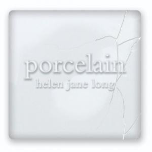 poster for Long: Porcelain - Helen Jane Long