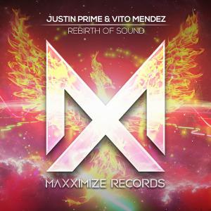 poster for Rebirth of Sound - Justin Prime & Vito Mendez