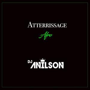 poster for Atterissage afro - DJ Anilson
