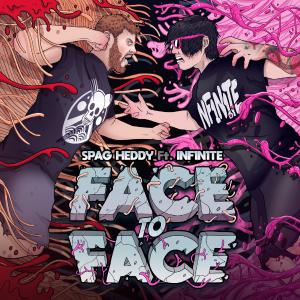 poster for Face to Face (feat. INF1N1TE) - Spag Heddy