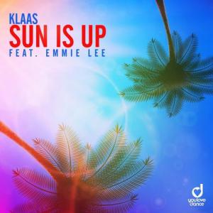 poster for Sun Is Up (feat. Emmie Lee) - Klaas