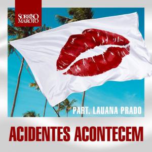 poster for Acidentes Acontecem (Ao Vivo) - Sorriso Maroto, Lauana Prado